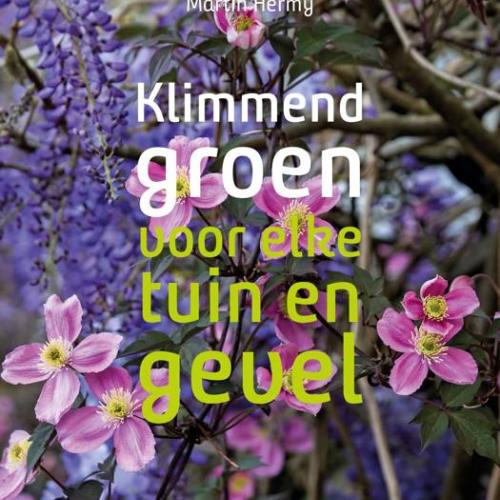Boekcover ‘Klimmend groen voor elke tuin en gevel’ © Sterck & De Vreese