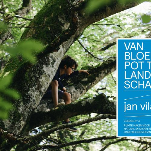 Van bloempot tot landschap © Jan Vilain